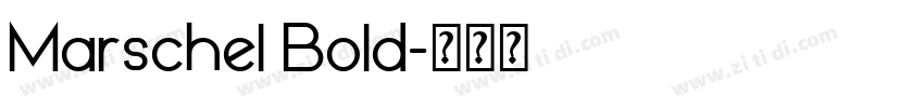 Marschel Bold字体转换